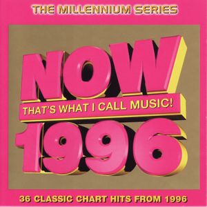 Now That’s What I Call Music! 1996: The Millennium Series