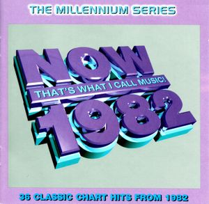 Now That’s What I Call Music! 1982: The Millennium Series