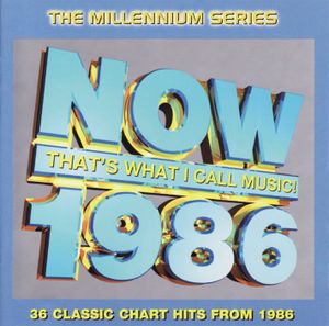 Now That’s What I Call Music! 1986: The Millennium Series