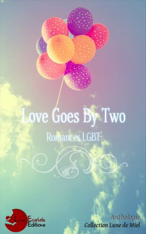 Love Goes By Two
