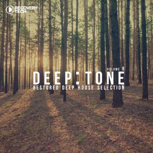 Deep: Tone: Restored Deep House Selection, Volume 9