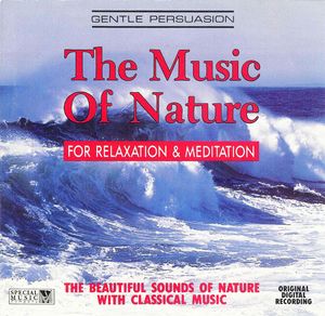 The Music of Nature for Relaxation & Meditation