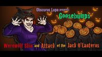 Goosebumps: Werewolf Skin and Attack of the Jack O'Lanterns