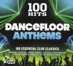 100 Hits: Dancefloor Anthems