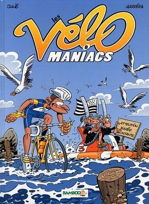 Les Vélo Maniacs, tome 8