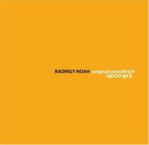 Radirgy Noah: Original Soundtrack -Good Bye- (OST)