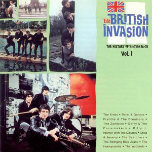The British Invasion: The History of British Rock, Volume 1