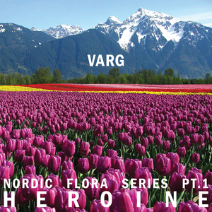 Nordic Flora Series Pt. 1: Heroine (EP)