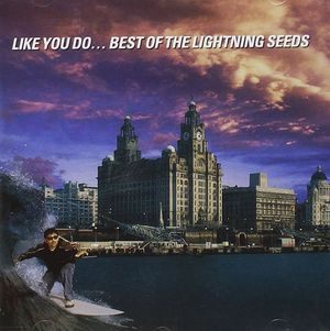 Like You Do… Best of The Lightning Seeds