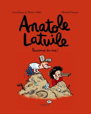 Personne en vue ! - Anatole Latuile, tome 3