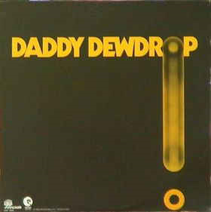 Daddy Dewdrop