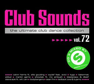 Club Sounds: The Ultimate Club Dance Collection, Vol. 72