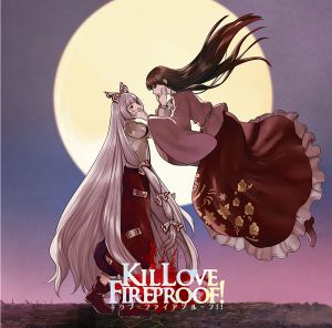 KILLOVE FIREPROOF!