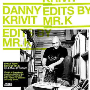 Edits By Mr. K Vol 2: Music Of The Earth