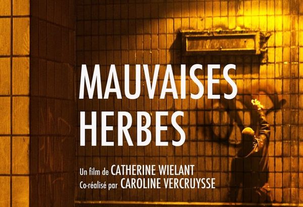 Mauvaises Herbes