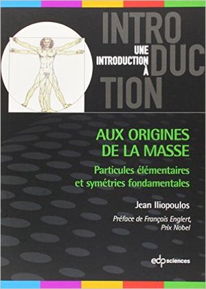 une introduction à : Aux origines de la masse