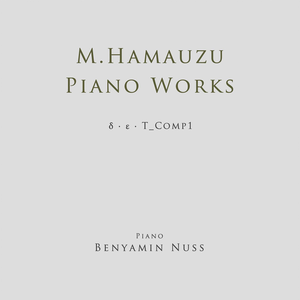 Piano Works: δ・ε・T_Comp 1