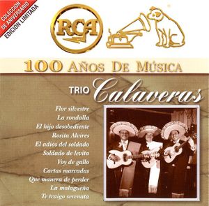 RCA: 100 años de música: Trío Calaveras