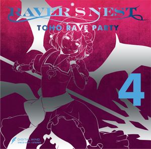 RAVER’S NEST 4: TOHO RAVE PARTY