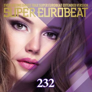Super Eurobeat, Volume 232