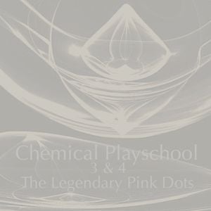 Chemical Playschool #3 #4