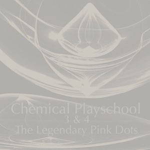 Chemical Playschool Volumes 3 & 4
