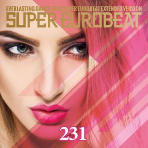 Super Eurobeat, Volume 231