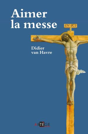 Aimer la messe