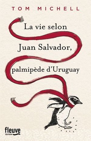 La vie selon Juan Salvador, palmipède d'Uruguay