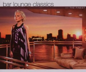 Bar Lounge Classics: The Finest