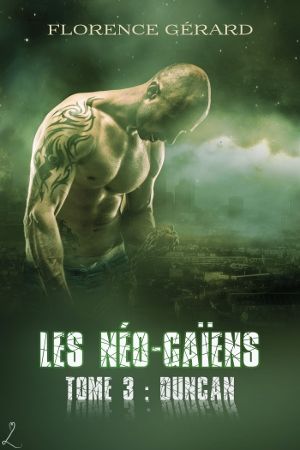 Les Néo-Gaïens, tome 3 : Duncan