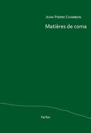 Matières de coma