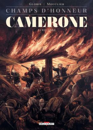Camerone, Avril 1863 - Champs d'honneur, tome 4
