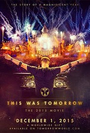 This was tomorrow: tomorrowland presents..