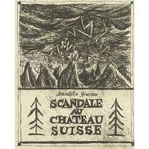 Scandale au chateau suisse