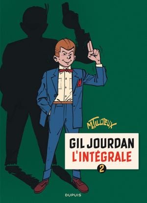 Gil Jourdan : L'Intégrale, tome 2