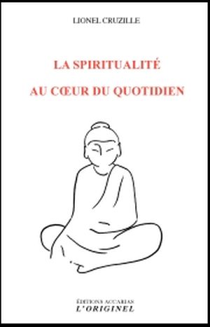 La spiritualité au coeur du quotidien