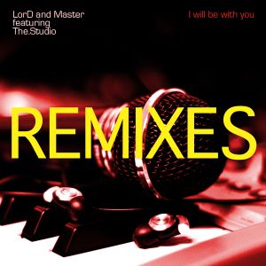 I Will Be With You - Remixes EP