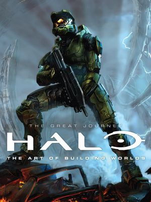 Halo : The Great Journey : The Art of Building Worlds