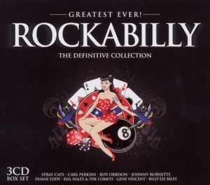 Greatest Ever! Rockabilly: The Definitive Collection