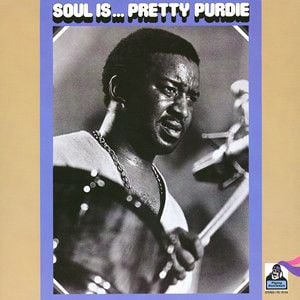 Soul Is ... Pretty Purdie