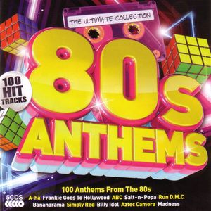 The Ultimate Collection: 80s Anthems