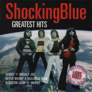 Greatest Hits Of Shocking Blue