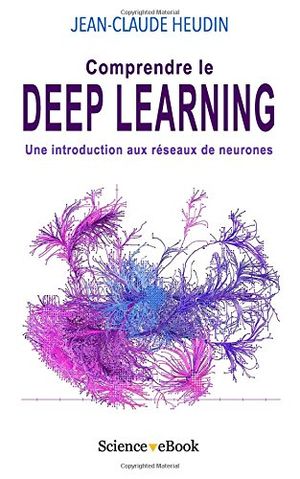 Comprendre le Deep Learning: Une introduction aux réseaux de neurones