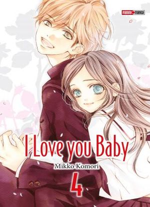 I love you baby, Tome 4