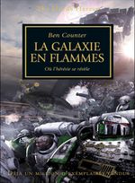 Couverture La Galaxie en flammes - Où l'hérésie se révèle Couverture La Galaxie en flammes - Où l'hérésie se révèle
