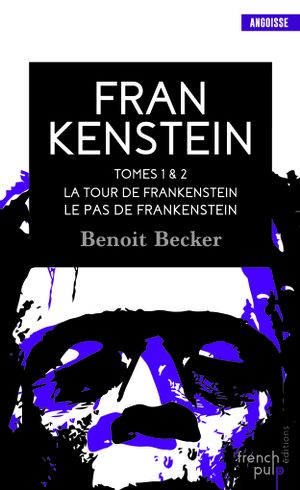 La tour de Frankenstein, Le pas de Frankenstein