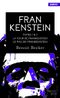 La tour de Frankenstein, Le pas de Frankenstein