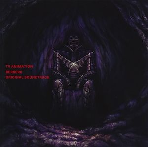 TV ANIMATION BERSERK ORIGINAL SOUNDTRACK (OST)