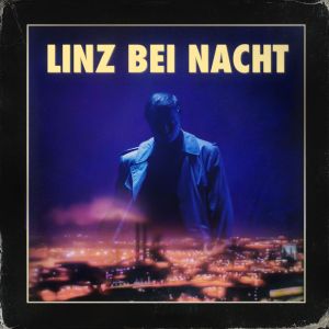 Linz bei Nacht (Single)